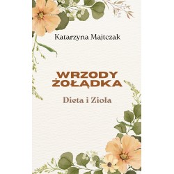 Wrzody żołądka - dieta i zioła