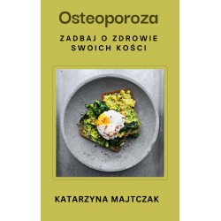 Osteoporoza - Zadbaj o...