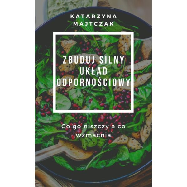Zbuduj silny układ odpornościowy