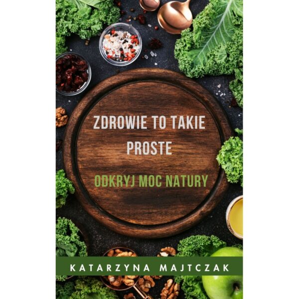 Zdrowie to takie proste